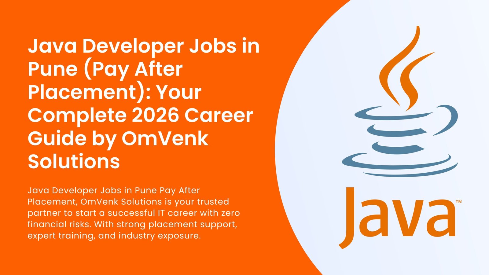 Java Developer Jobs in Pune (Pay After Placement): Your Complete 2026 Career Guide by OmVenk Solutions
